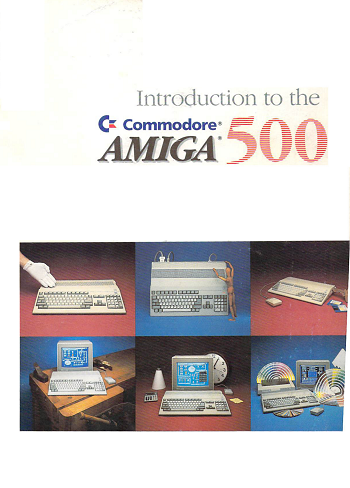 C= Amiga A500: Introduction to the Amiga 500